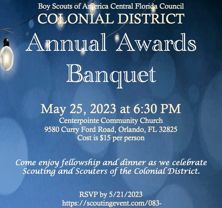 You are Invited! Colonial District Annual Awards Banquet 5/25